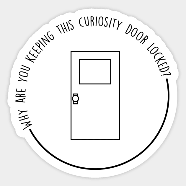 Why are you keeping this curiosity door locked? - Dustin Hendersen - Stranger Things Sticker by tziggles